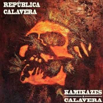 Kamikazes Calavera - Republica Calavera (2016)