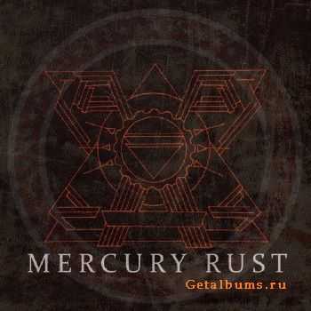 Mercury Rust - Mercury Rust (2017)