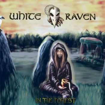 White Raven - In The Forest (2017)