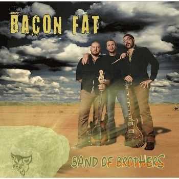 Bacon Fat - Band Of Brothers (2016)