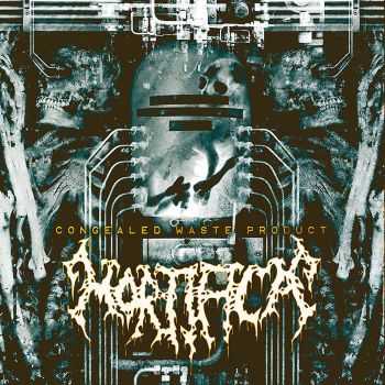 Mortifica - Congeald Waste Product (Single	2015)