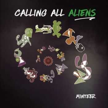 Minteer - Calling All Aliens (2017)