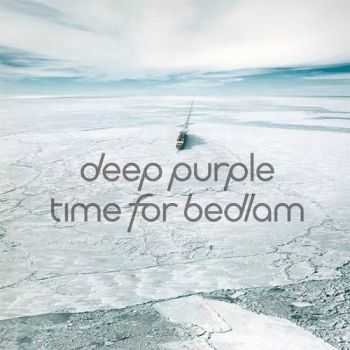 Deep Purple - Time For Bedlam [EP] (2017)