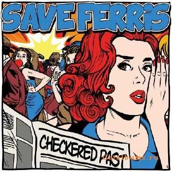Save Ferris - Checkered Past (2017)