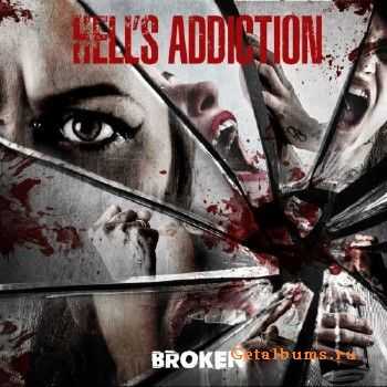 Hell's Addiction - Broken (2016)