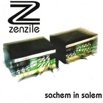 Zenzile - Sachem In Salem (1999)