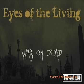 Eyes Of The Living - War On Dead (2017)