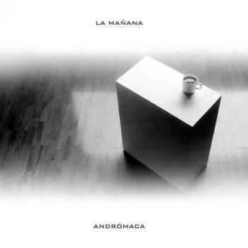 Andromaca - La manana (2017)