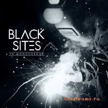Black Sites - In Monochrome (2017)