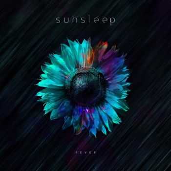 Sunsleep - Fever (feat. Devin Barrus) (Single) (2017)