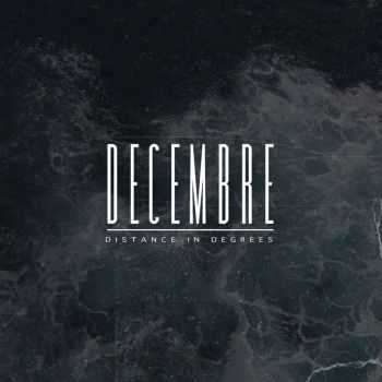 Decembre - Distance in Degrees (Single) (2017)