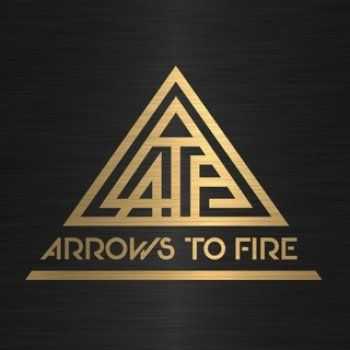 Arrows to Fire  Arrows to Fire (2017)