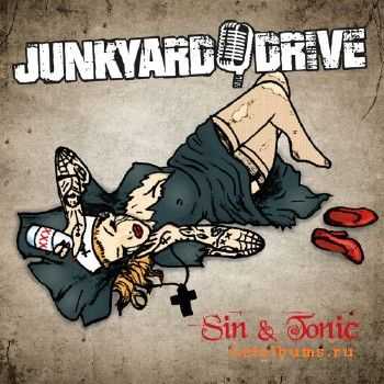 Junkyard Drive - Sin & Tonic (2017)