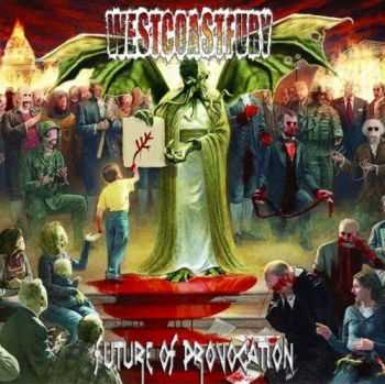 West Coast Fury - Future of Provocation (2017)