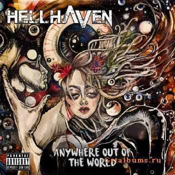 HellHaven - Anywhere Out Of The World (2017)