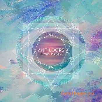 Antiloops - Lucid Dream (2017)