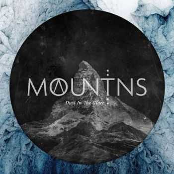 Mountains - Dust In The Glare (2017)