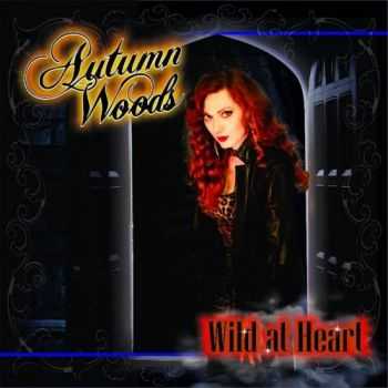 Autumn Woods - Wild at Heart (2017)