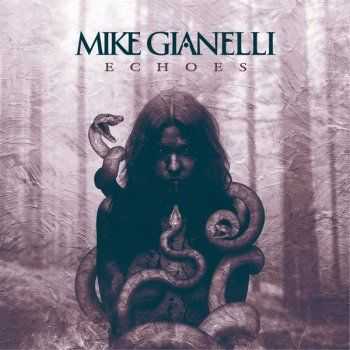 Mike Gianelli  Echoes [EP] (2017)