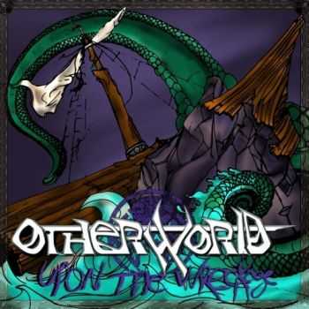 Otherworld - Upon The Wreckage (2017)