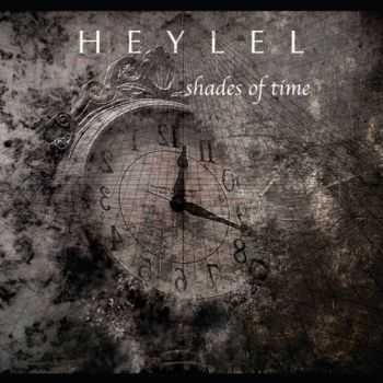Heylel - Shades Of Time (2017)