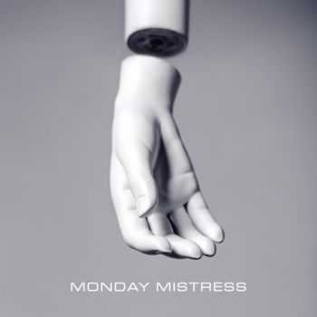Monday Mistress - Monday Mistress (2017)