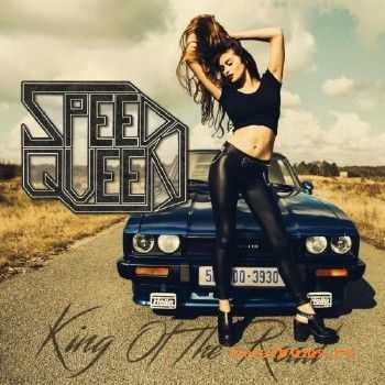 Speed Queen - King Of The Road (2017)