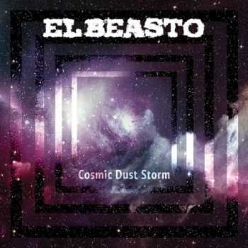 El Beasto - Cosmic Dust Storm (2017)