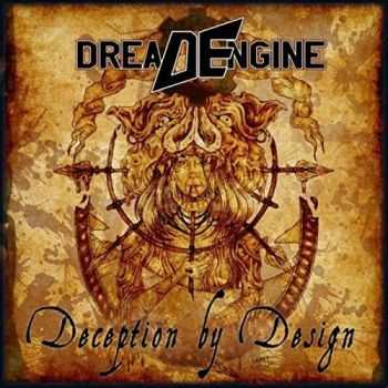 Dread Engine - Deception By Design (2017)