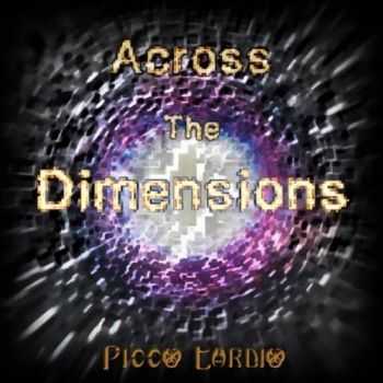 Picco Tardio - Across the Dimensions (2017)