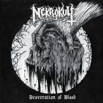 Nekrokult - Desecration of Blood (2017)