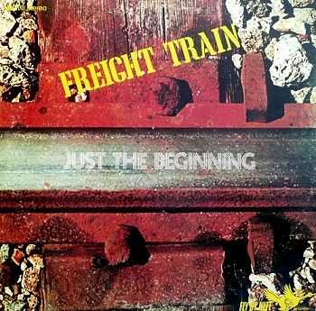 Freight Train - Just The Beginning (1971)