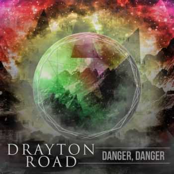 Drayton Road - Danger, Danger (2017)