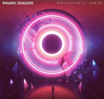 Imagine Dragons  Whatever It Takes (Single) (2017)