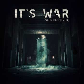 It's War   Now or Never (Single) (2017)