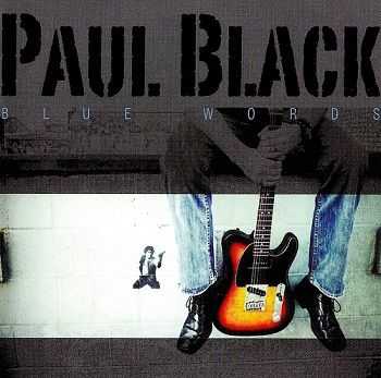 Paul Black  - Blue Words (2009)