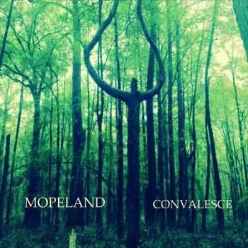 Mopeland - Convalesce (2017)