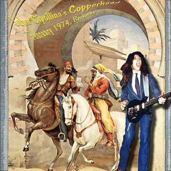 Copperhead with John Cipollina - Longbranch Saloon. Berkeley, CA 1974 (Bootleg)