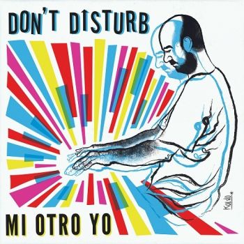 Don't Disturb - Mi Otro Yo (2017)
