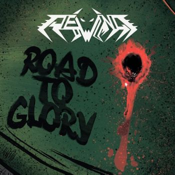 Rewind - Road To Glory (2017)