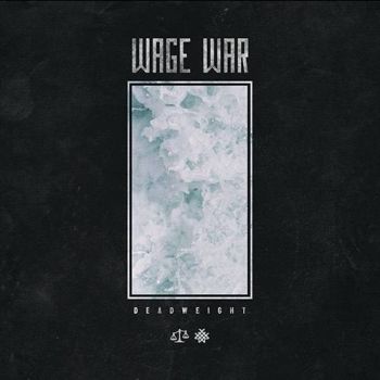 Wage War - Deadweight (2017)