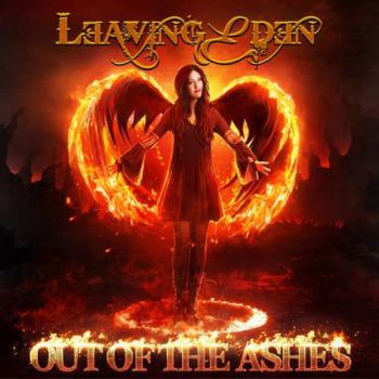 Leaving Eden - Out Of The Ashes (2017)