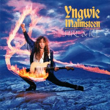 Yngwie Malmsteen - Fire & Ice (1992)