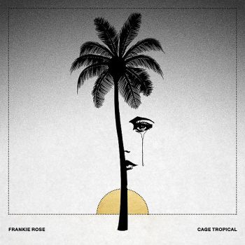 Frankie Rose - Tropical (2017)