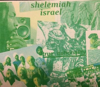 Shelemiah Israel - True Nationality (2017)
