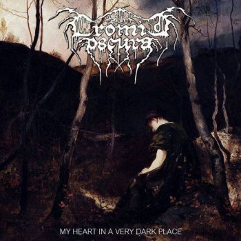 Cromia Oscura - My Heart In A Very Dark Place (2017)
