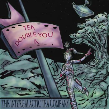 Intergalactic Tea Company - Tea Double You A (2017)