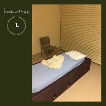 Bedwetter - Volume 1: Flick Your Tongue Against Your Teeth and Describe the Present. (2017)