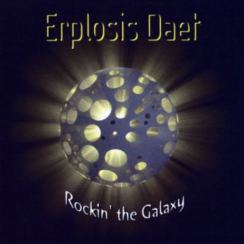 Erplosis Daet - Rockin The Galaxy (2017)