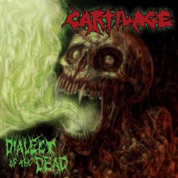 Cartilage - Dialect Of The Dead (2017)